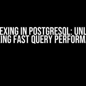 Gin Indexing in PostgreSQL: Unlocking Blazing Fast Query Performance