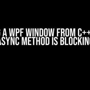 Opening a WPF Window from C++ CLR via async method is blocking