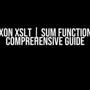 Saxon XSLT | Sum Function: A Comprehensive Guide